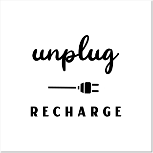 Unplug & Recharge Posters and Art